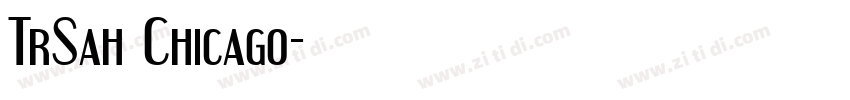 TrSah Chicago字体转换